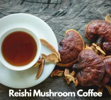 Reishi Mushroom Coffee